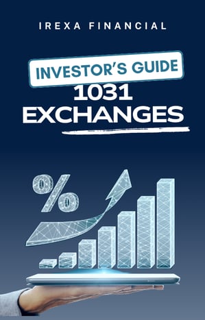 1031 Exchange Guide Irexa Financial
